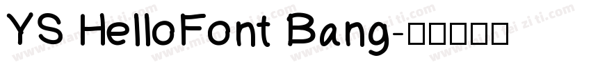 YS HelloFont Bang字体转换